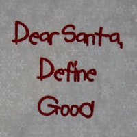 Dear Santa Define Good