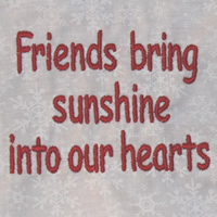 Friends Bring Sunshine Into Our Hearts